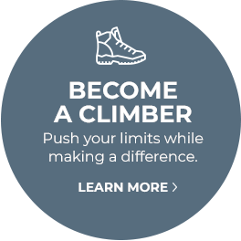BECOME A CLIMBER - Push your limits while making a difference. Learn more.